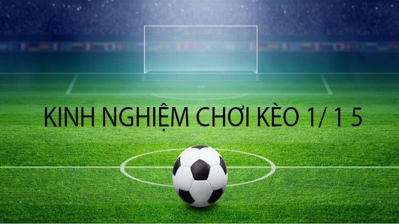 Kinh nghiệm chơi kèo