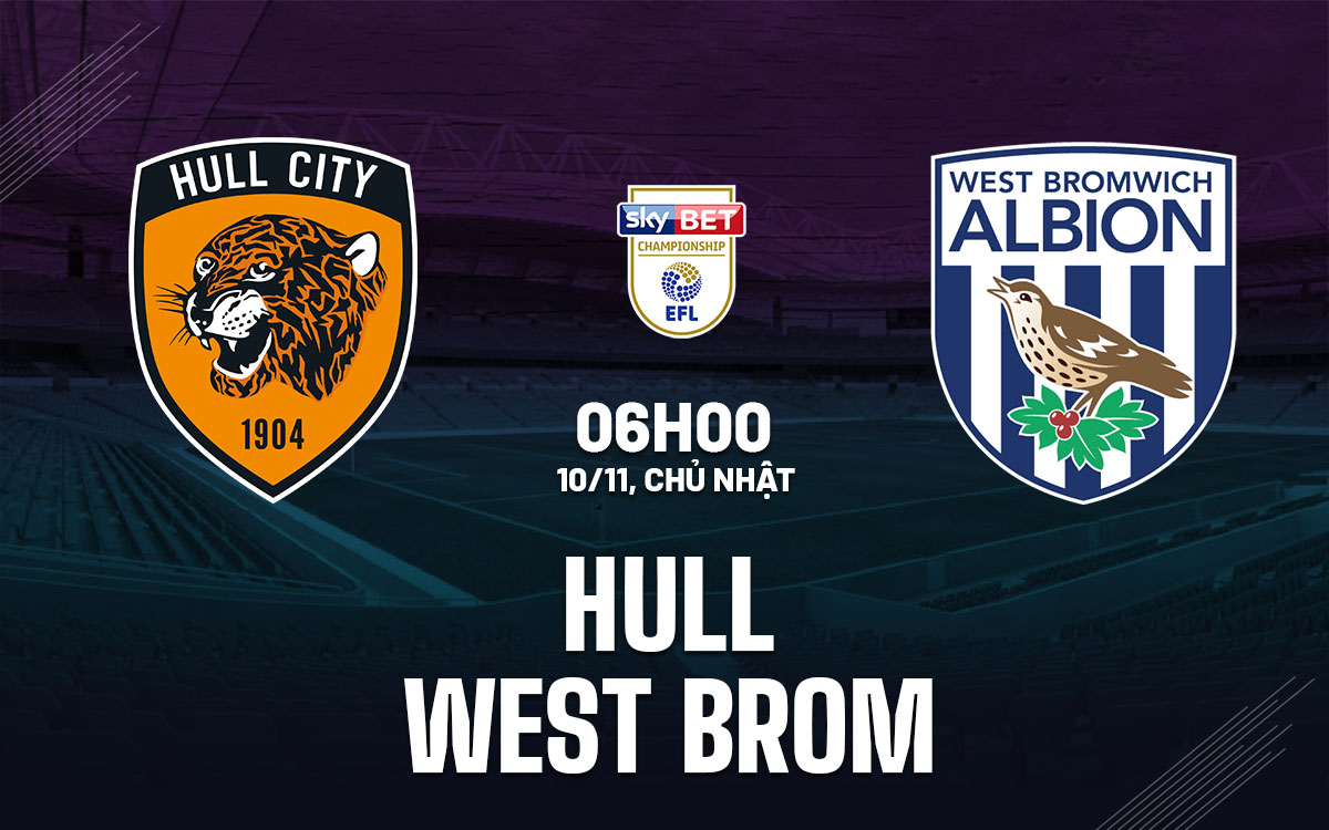 West Brom hướng đến chiến thắng trước Hull City trong cuộc đua thăng hạng